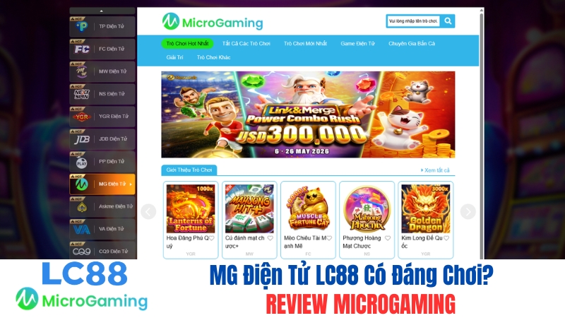 MG Điện Tử LC88 Có Đáng Chơi? Review Microgaming